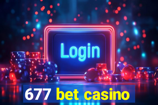 677 bet casino